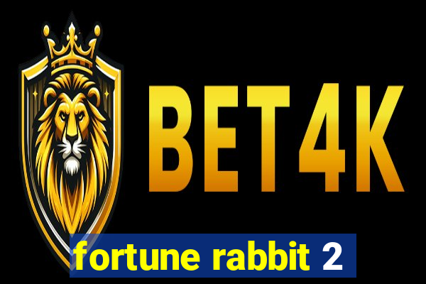 fortune rabbit 2